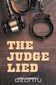 The Judge Lied, Yinka Bamgbelu 