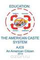 Education, AJCS An American Citizen 