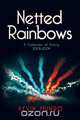 Netted Rainbows, Kevin Munro 