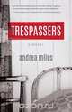 Trespassers, Andrea Miles 