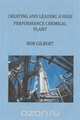 Creating and Leading a High Performance Chemical Plant, Bob Gilbert 