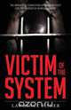 Victim of the System, Lawrence Fisher 