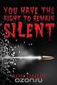 You Have the Right to Remain Silent, Ron Dailey 