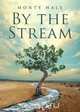 By the Stream, Monty Hale 