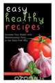 Easy Healthy Recipes, Amy Philippe 