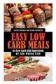 Easy Low Carb Meals, Cheryl Boykin 