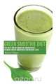 Green Smoothie Diet, Karen Glaser 