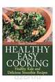 Healthy Easy Cooking, Sarah Littlefair 
