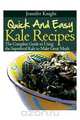 Kale Recipes, Jennifer Knight 