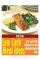 Low Carb Meal Ideas, Kelly Fisher 