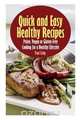 Quick and Easy Healthy Recipes, Traci Craig 