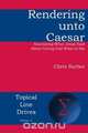 Rendering unto Caesar, Christopher D Surber 