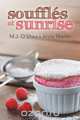 Souffles at Sunrise, M.J. O