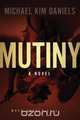 Mutiny, Michael Kim Daniels 