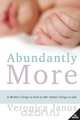 Abundantly More, Veronica Janus 