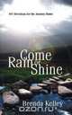 Come Rain or Shine, Brenda Kelley 