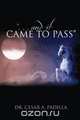 "...and it came to pass", Dr. Cesar A. Padilla 