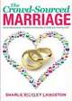 The Crowd-Sourced Marriage, Sharla Bickley Langston 