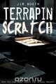 Terrapin Scratch, Jim Booth 