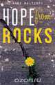 Hope from Rocks, Anne Maltempi 
