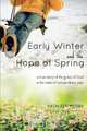 Early Winter & The Hope of Spring, Kathleen Mosby 