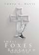 Small Foxes Revealed, Tonya L. Davis 