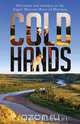 Cold Hands, Kathryn R. Stahl 