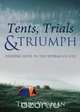 Tents, Trials & Triumph, Terry Weyman 