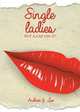 Single Ladies Put a Cap on It!, Andrea Lee 