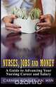 Nurses, Jobs and Money, Carmen Kosicek Rn Msn 