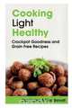 Cooking Light Healthy, Carol Lopez 