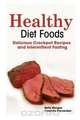 Healthy Diet Foods, Betty Morgan 