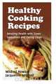 Healthy Cooking Recipes, Mildred Howard 