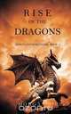 Rise of the Dragons (Kings and Sorcerers--Book 1), Morgan Rice 