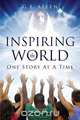 Inspiring the World, G. E. Allen 