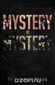 Mystery of Mystery, Ty L. Saucerman 