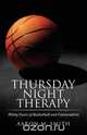 Thursday Night Therapy, Aaron M. Smith 