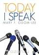 Today I Speak, Mary Odom-Lee 