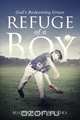 Refuge of a Boy, Michael Cal Brooks 
