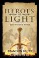 Heroes of Light, Brandon Bauer 