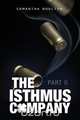 The Isthmus Company - Part II, Samantha Boulton 