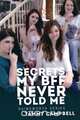 Secrets My BFF Never Told Me, Tammy Campbell 