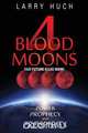 4 Blood Moons, Larry Huch 