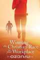 Winning the Christian Race in Your Workplace, David Fanning 