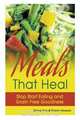 Meals that Heal, Diane Diaz 