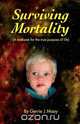 Surviving Mortality, Gerrie J. Mooy 