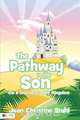 The Pathway to the Son, Joan Christine Stahl 