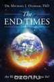 The End Times, Dr. Michael J. Th.D Oldham 