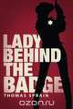 Lady Behind the Badge, Thomas Sprain 