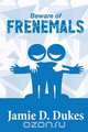 Beware of Frenemals, Jamie D. Dukes 